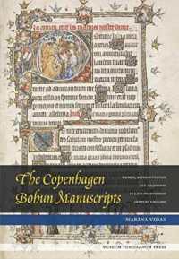 The Copenhagen Bohun Manuscripts : Women, Representation and Reception in Fourteenth-Century England (Danish Humanist Texts and Studies)