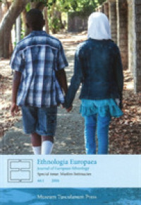 Ethnologia Europaea 46:1 : Special Issue: Muslim Intimacies