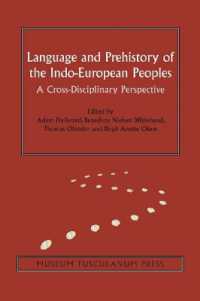 Language and Prehistory of the Indo-European Peoples : A Cross-Disciplinary Perspective (Mtp - Copenhagen Studies in Indo-europea)