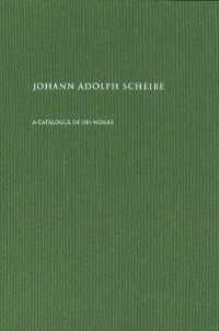 Johann Adolph Scheibe : A Catalogue of His Works