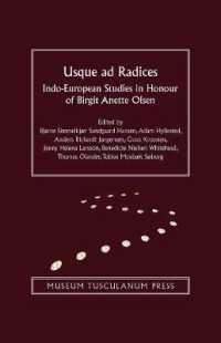Usque ad Radices : Indo-European Studies in Honour of Birgit Anette Olsen