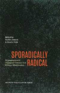 Sporadically Radical : Ethnographies of Organised Violence and Militant Mobilization (Critical Anthropology)