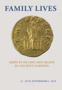 Family Lives : Aspects of Life and Death in Ancient Families