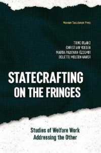 Statecrafting on the Fringes : Studies of Welfare Work Addressing the Other