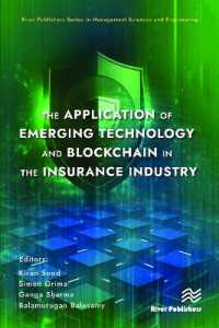 The Application of Emerging Technology and Blockchain in the Insurance Industry (River Publishers Series in Management Sciences and Engineering)