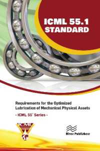 ICML 55.1 - Requirements for the Optimized Lubrication of Mechanical Physical Assets (River Publishers Series in Energy Engineering and Systems)
