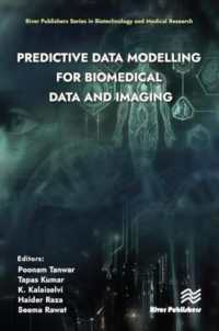 Predictive Data Modelling for Biomedical Data and Imaging (River Publishers Series in Biotechnology and Medical Research)