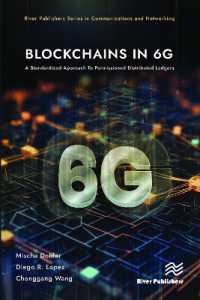 Blockchains in 6G : A Standardized Approach to Permissioned Distributed Ledgers (River Publishers Series in Communications and Networking)