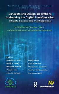 Concepts and Design Innovations addressing the Digital Transformation of Data Spaces and Marketplaces : i3-MARKET Book Series - Part I: A Vision to the future of Data-Driven Economy (River Publishers Series in Computing and Information Science and Te