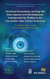 Technical Innovation, solving the Data Spaces and Marketplaces Interoperability Problems for the Global Data-Driven Economy : i3-MARKET Series - Part III: The i3-MARKET FOSS Handbook (River Publishers Series in Computing and Information Science and T