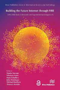 Building the Future Internet through FIRE : a Research and Experimentation based Approach