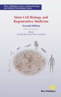 Stem Cell Biology and Regenerative Medicine, Second edition (River Publishers Series in Biotechnology and Medical Technology Forum) （2ND）