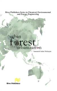 The Urban Forest in the Age of Urbanisation (River Publishers Series in Chemical, Environmental, and Energy Engineering)
