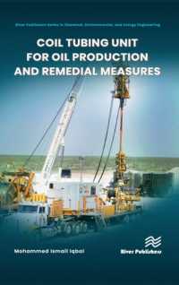 Coil Tubing Unit for Oil Production and Remedial Measures (River Publishers Series in Chemical, Environmental, and Energy Engineering)