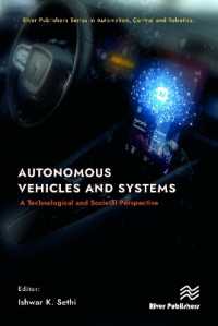 Autonomous Vehicles and Systems : A Technological and Societal Perspective (River Publishers Series in Automation, Control and Robotics)