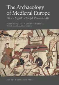 The Archaeology of Medieval Europe : Volume 1, Eighth to Twelfth Centuries Ad and Volume 2, Twelfth to Sixteenth Centuries (Acta Jutlandica)