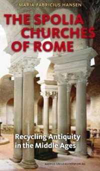 Spolia Churches of Rome : Recycling Antiquity in the Middle Ages