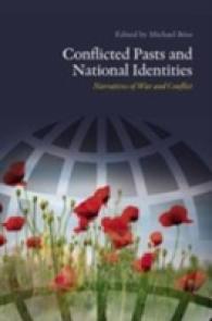 Conflicted Pasts & National Identities : Narratives of War & Conflict