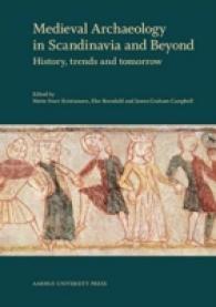 Medieval Archaeology in Scandinavia & Beyond : History, Trends & Tomorrow