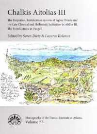 Chalkis Aitolias III : The Emporion. Fortification systems at Aghia Triada & the Late Classical & Hellenistic Habitation in AREA III. the Fortifications at Pangali. ((Monographs of the Danish Institute at Athens Series -- Volume 7.3))