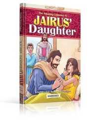Jairus' Daughter (Amazing Carpenter)