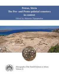 Petras, Siteia. the Pre- and Proto-palatial cemetery in context : Acts of a two-day conference held at the Danish Institute at Athens, 14-15 February 2015 (Monographs of the Danish Institute at Athens)