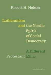 Lutheranism and the Nordic Spirit of Social Democracy : A Different Protestant Ethic