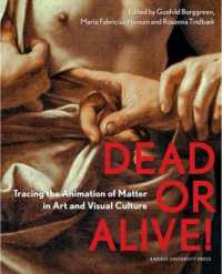 Dead or Alive! : Tracing the Animation of Matter in Art and Visual Culture
