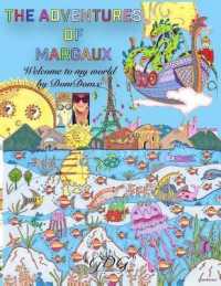 The Adventures of Margaux : Welcome to My World