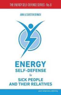 Energy Self-Defense for Sick People and Their Relatives (The Energy Self-defense Series)