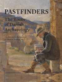 Pastfinders : The Danish roots of archaeology