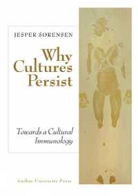 Why Cultures Persist : Towards a Cultural Immunology