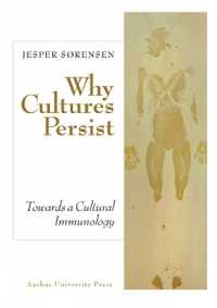 Why Cultures Persist : Towards a Cultural Immunology