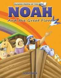 Noah & the Grt Flood (Famous People of the Bible) （Board Book）