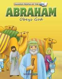 Abraham Obeys God (Famous People of the Bible) （Board Book）