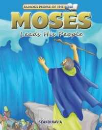 Moses Leads His People (Famous People of the Bible) （Board Book）