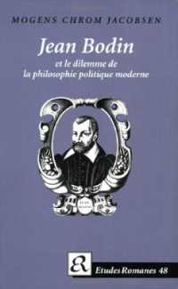 Jean Bodin et le dilemme de la philosophie politique moderne