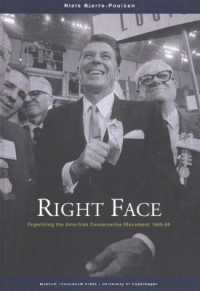 Right Face : Organizing the American Conservative Movement 1945-65