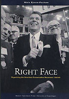 Right Face : Organizing the American Conservative Movement 1945-65