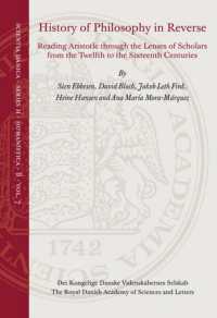 History of Philosophy in Reverse : Reading Aristotle through the Lenses of Scholars from the Twelfth to the Sixteenth Centuries (Scientia Danica, Series H. Humanistica)