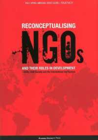 Reconceptualising NGO's & their Roles in Development : NGOs, Civil Society & the International Aid System