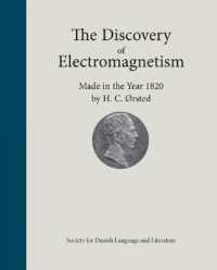 The Discovery of Electromagnetism : Made in the Year 1820 by H.C. Orsted