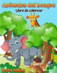 Libro para colorear de animales del bosque para niños : Libro para colorear de animales del bosque para niños (con actividades y juegos)