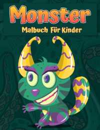 Monster Malbuch für Kinder : Ein lustiges Aktivitätsbuch Cooles, lustiges und schrulliger Monster-Malbuch für Kinder Alle Altersgruppen