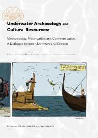 Underwater Archaeology and Cultural Resources : Methodology, Preservation and Communication. a Dialogue between Denmark and Greece (Monographs of the Danish Institute at Athens)