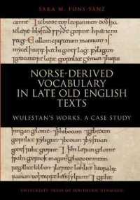 Norse-derived Vocabulary in late Old English Texts : Wulfstan's works, a case story (Nowele Supplement Series)