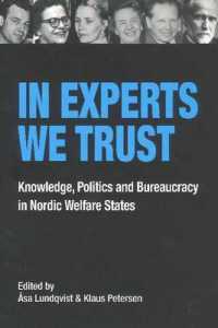 In Experts We Trust : Knowledge, Politics & Bureaucracy in Nordic Welfare States