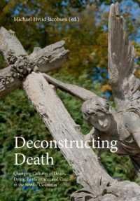 Deconstructing Death : Changing Cultures of Death, Dying, Bereavement & Care in the Nordic Countries