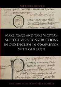 Make Peace and Take Victory : Support verb constructions in Old English in comparison with Old Irish (Nowele Supplement Series)