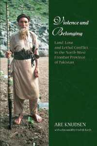 Violence and Belonging : Land, Love and Lethal Conflict in the North-West Frontier Province of Pakistan (Nias Monographs)